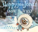 Skippyjon Jones [book + CD]. Snow what