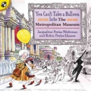 You can't take a balloon into the Metropolitan Museum