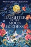 Daughter Of The Moon Goddess : A Novel 