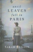 Until Leaves Fall In Paris : A Novel 