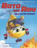 Roto and Roy : helicopter heroes
