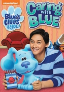 Blue's clues & you! [DVD] Caring with Blue.