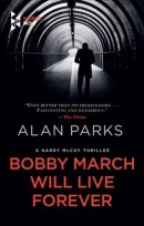 Bobby March will live forever