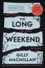The Long Weekend [large Print] : A Novel 