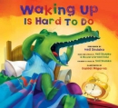 Waking up is hard to do [book + CD]