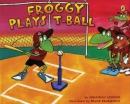 Froggy plays T-ball