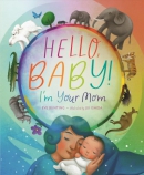 Hello, baby! : I'm your mom