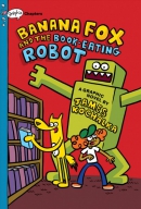 Banana Fox. Book 2, Banana Fox and the book-eating robot