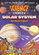 Science comics. Solar system : our place in space