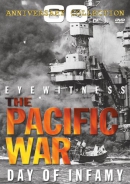 Eyewitness the Pacific War [DVD] : day of infamy.