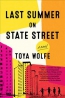 Last Summer On State Street : A Novel 