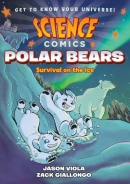 Science comics. Polar bears : survival on the ice