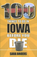 100 things to do in Iowa before you die