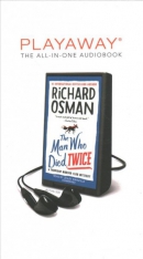 The man who died twice [Playaway]