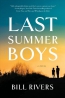 Last Summer Boys : A Novel 