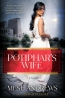 Potiphar's Wife : A Novel 