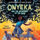 Onyeka and the Academy of the Sun [CD book]