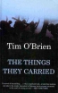 The Things They Carried : A Work Of Fiction 