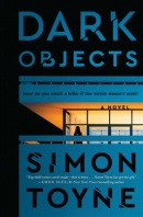 Dark objects : a novel