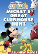 Mickey Mouse clubhouse [DVD]. Mickey's great clubhouse hunt