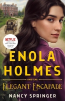 Enola Holmes and the elegant escapade