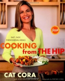 Cooking from the hip : recipes for fast, easy, phenomenal meals