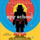 Spy school project X [CD book]