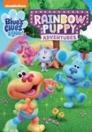 Blue's clues & you! [DVD]. Rainbow puppy adventures.