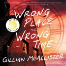 Wrong place wrong time [Playaway]