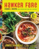 Hawker Fare : stories & recipes from a refugee chef's Isan Thai & Lao roots