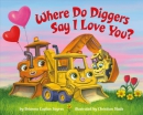 Where do diggers say I love you?
