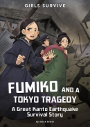 Fumiko and a Tokyo tragedy : a Great Kanto Earthquake survival story