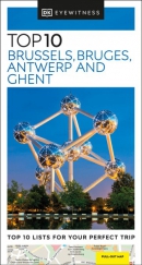 Top 10 Brussels, Bruges, Antwerp and Ghent