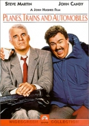 Planes, trains and automobiles [DVD]