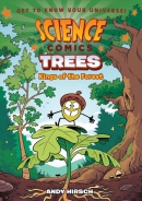 Science comics. Trees : kings of the forest