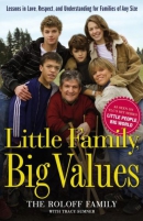 Little family, big values : lessons in love, respect, and understanding for families of any size