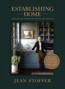 Establishing home : creating space for a beautiful life with family, faith, and friends