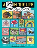 A day in the life of a poo, a gnu, and you