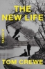 The New Life : A Novel 