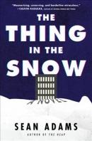 The thing in the snow : a novel