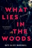 What Lies In The Woods 