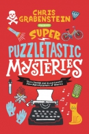 Super puzzletastic mysteries : short stories for young sleuths from Mystery Writers of America.