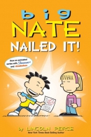 Big Nate. Book 29, Nailed it!