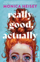 Really good, actually : a novel