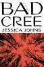 Bad Cree = A?cimowin : A Novel 