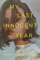 My last innocent year : a novel