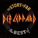 The story so far [music CD] : the best of Def Leppard
