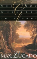 When God whispers your name