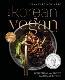 The Korean vegan cookbook : reflections and recipes from Omma's kitchen