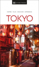 Tokyo : inspire, plan, discover, experience